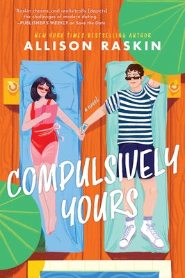 Compulsively Yours by Raskin, Allison