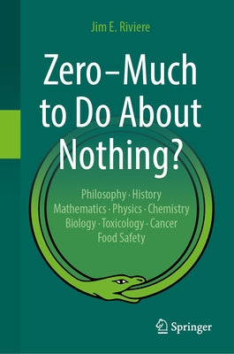 Zero - Much to Do about Nothing? by Riviere, Jim E.