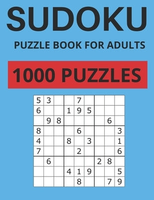 1000 Sudoku Puzzles Book for Adults: Big Book sudoku puzzles-for adults Very Easy to Hard Difficult by Bmz, Puzzle