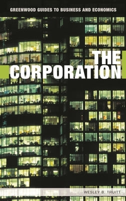 The Corporation by Truitt, Wesley B.