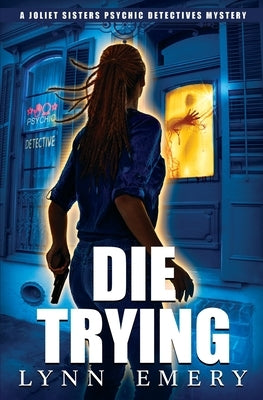 Die Trying by Emery, Lynn