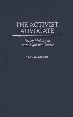 John Andrew Frey: Policy Making in State Supreme Courts by Lopeman, Charles S.