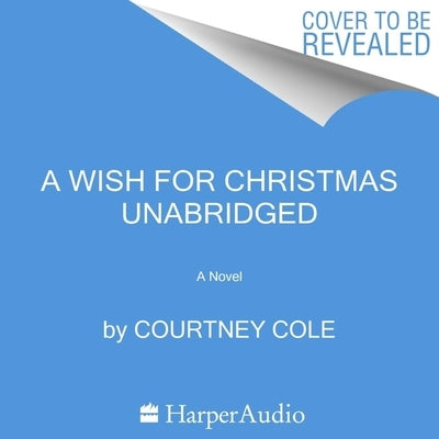 A Wish for Christmas by Cole, Courtney