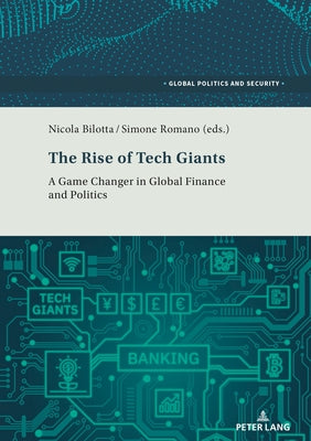 The Rise of Tech Giants: A Game Changer in Global Finance and Politics by Kamel, Lorenzo