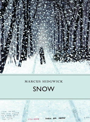 Snow by Sedgwick, Marcus