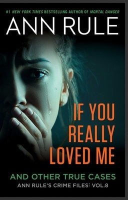 If You Really Loved Me by Rule, Ann