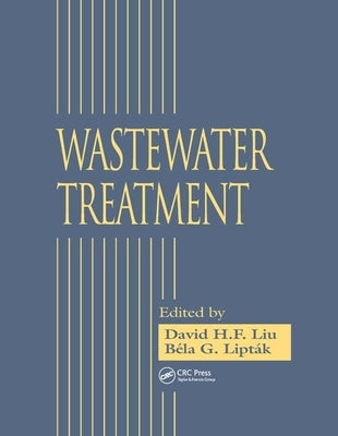 Wastewater Treatment by Liu, David H. F.