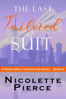 The Last Tailored Suit by Pierce, Nicolette