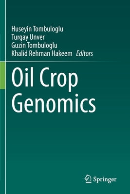 Oil Crop Genomics by Tombuloglu, Huseyin