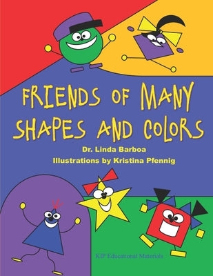 Friends of Many Shapes and Colors by Pfennig, Kristina