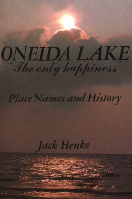 Oneida Lake by North Country Books