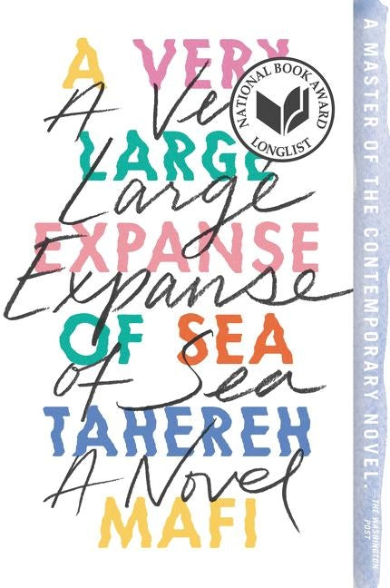 A Very Large Expanse of Sea by Mafi, Tahereh