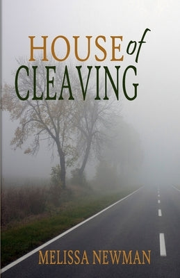 House of Cleaving by Newman, Melissa