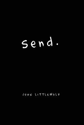 Send. by Littlewolf, John