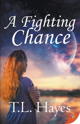 A Fighting Chance by Hayes, T. L.