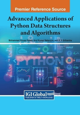 Advanced Applications of Python Data Structures and Algorithms by Galety, Mohammad Gouse