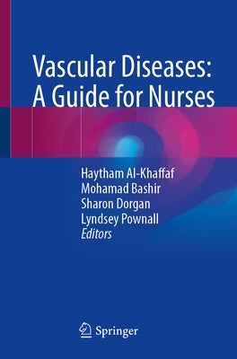 Vascular Diseases: A Guide for Nurses by Al-Khaffaf, Haytham