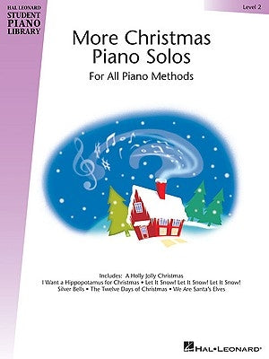 More Christmas Piano Solos, Level 2: For All Piano Methods by Hal Leonard Corp