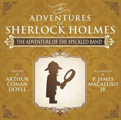The Adventure of the Speckled Band - Lego - The Adventures of Sherlock Holmes by Doyle, Arthur Conan