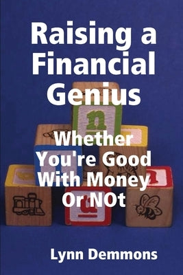 Raising a Financial Genius by Demmons, Lynn