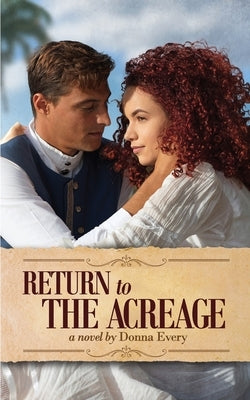 Return to The Acreage by Every, Donna