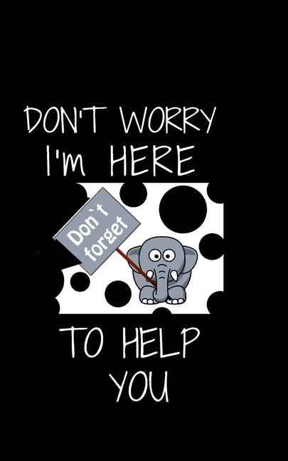 Don't worry I'm Here To Help You: Easy Password Tracker by Publishing, Simple Gag Book