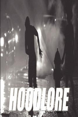 Hoodlore by Ducena, Leslie