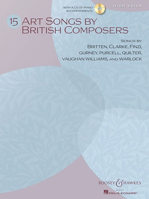 15 Art Songs by British Composers: High Voice, Book/CD by Hal Leonard Corp