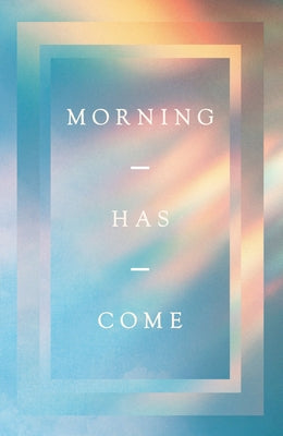 Morning Has Come (10-Pack) by James, Samuel