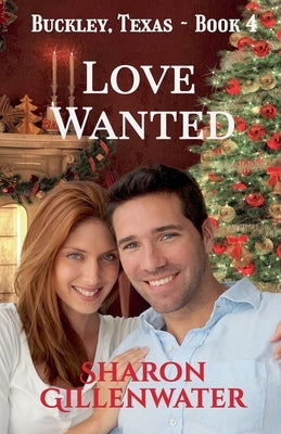 Love Wanted by Gillenwater, Sharon