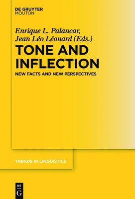 Tone and Inflection: New Facts and New Perspectives by Palancar, Enrique L.