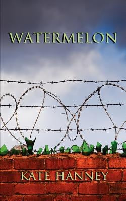 Watermelon by Hanney, Kate