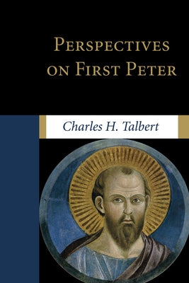 Perspectives on First Peter by Talbert, Charles H.