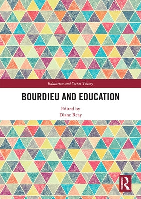 Bourdieu and Education by Reay, Diane