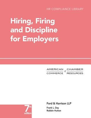 Hiring, Firing and Discipline for Employers by Hutton, Robbin