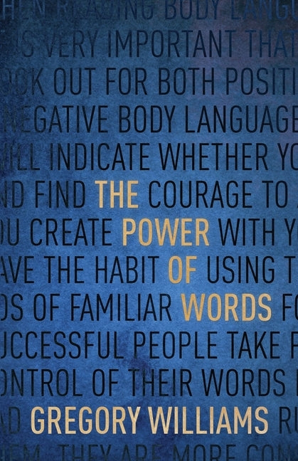 The Power of Words by Williams, Gregory