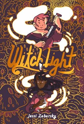 Witchlight: (A Graphic Novel) by Zabarsky, Jessi