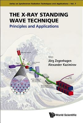 The X-Ray Standing Wave Technique (V7) by Zegenhagen Jorg