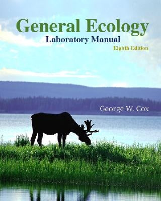 General Ecology Laboratory Manual by Cox, George W.