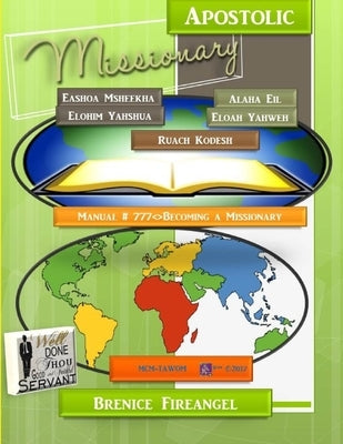 Becoming An "Apostolic" Missionary by Fireangel, Brenice
