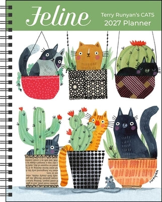 Feline 2027 Monthly/Weekly Planner Calendar by Runyan, Terry
