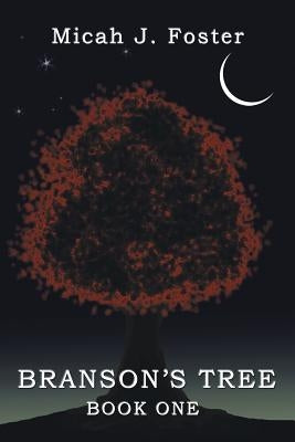 Branson's Tree by Foster, Micah J.