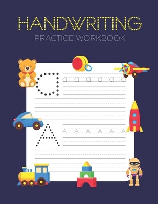 Handwriting Practice Workbook: Alphabet Handwriting Letter Tracing Book for Preschool, Pre K, Kindergarten and Kids Ages 3-5 by Publication, Tistio