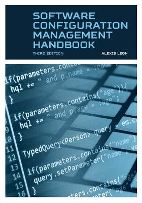 Software Configuration Management Handbook by Leon, Alexis
