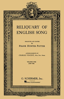 Reliquary of English Songs - Volume 1: Voice and Piano by Hal Leonard Corp