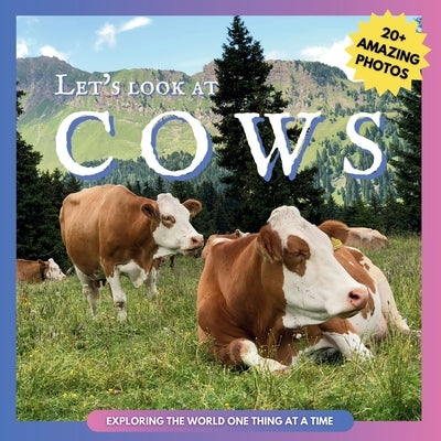 Let's Look At: Cows Picture Book for Children by At, Let's Look