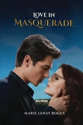 Love In Masquerade by Rogus, Marie Lenay