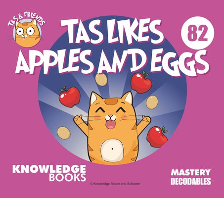 Tas Likes Apples and Eggs: Book 82 by Ricketts, William