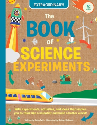 The Book of Science Experiments by Bell, Helen