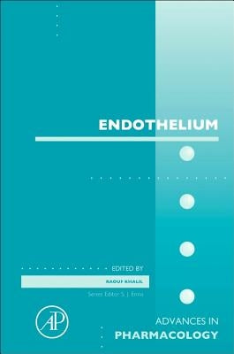 Endothelium: Volume 77 by Khalil, Raouf A.